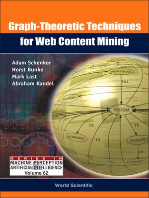 cover image of Graph-theoretic Techniques For Web Content Mining